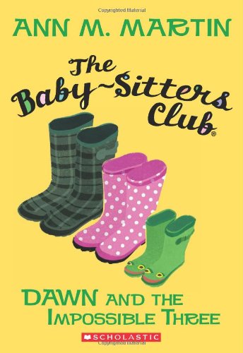 Dawn and the Impossible Three by Ann M. Martin (Paperback)