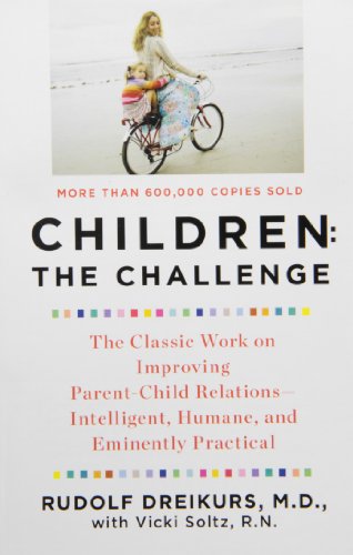 Children: the Challenge by Rudolf Dreikurs (1987-04-30)