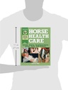 Horse Health Care: a Step-by-Step Photographic Guide to Mastering Over 100 Horsekeeping Skills (Horsekeeping Skills Library)