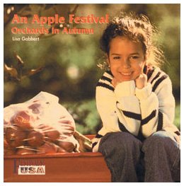 An Apple Festival: Orchards in Autumn (Fesivals! USA)