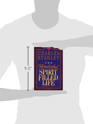 The Wonderful Spirit Filled Life by Charles Stanley (Paperback)