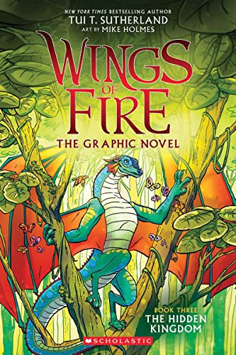 Wings of Fire Graphic Novel #3: The Hidden Kingdom                                                                                                                                    