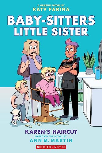 Baby-Sitters Little Sister Graphic Novel #7: Karen's Haircut                                                                                 