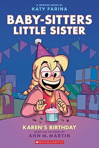 Baby-Sitters Little Sister Graphic Novel #6: Karen's Birthday                                             