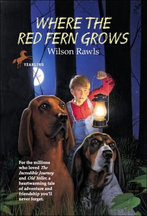 [Children - Ages 9-12] Where the Red Fern Grows                                                                                                                              