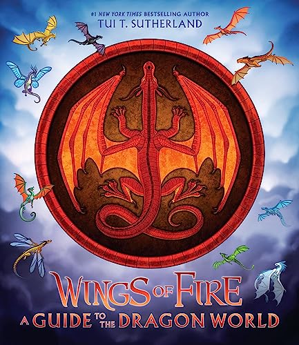 Wings of Fire: A Guide to the Dragon World                                                                                                            