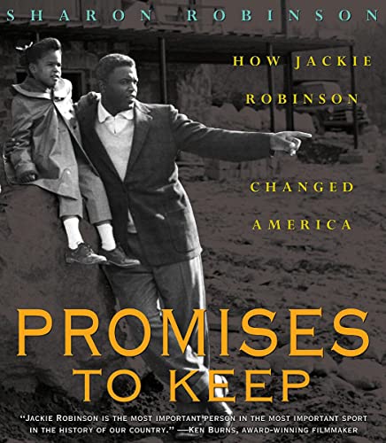 Promises to Keep: How Jackie Robinson Changed America                                                                                                 