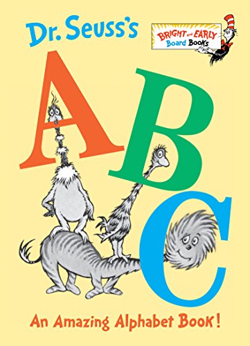Dr. Seuss ABC: An Amazing Alphabet Board Book!                                                                                                            
