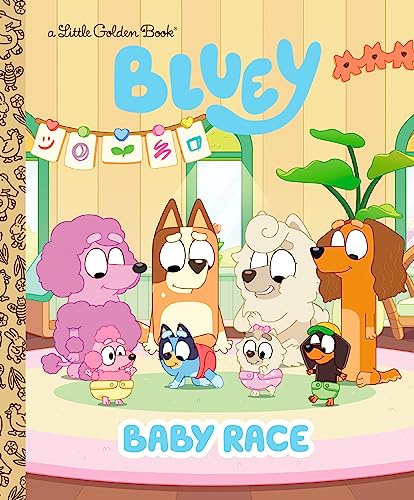 Bluey: Baby Race   (Little Golden Book)                                                                                                                                     