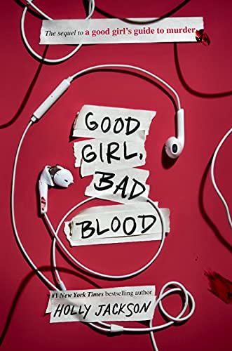 A Good Girl's Guide to Murder #2: Good Girl, Bad Blood                                                                               