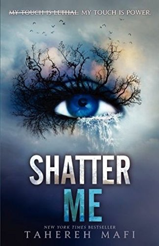 Shatter Me #1: Shatter Me                                                                                                                                            