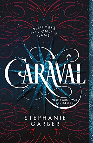 A Caraval Novel #1:  Caraval                                                                                                                     