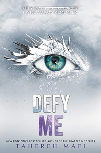 Shatter Me #5: Defy Me                                                                                                                                               