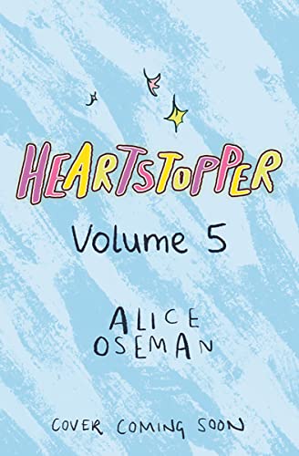 Heartstopper: Volume 5                                                                                                   