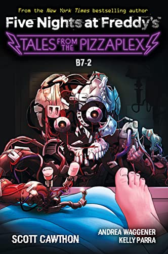 Five Nights at Freddy's: Tales from the Pizzaplex #8: B7-2    An Afk Book                                                                          