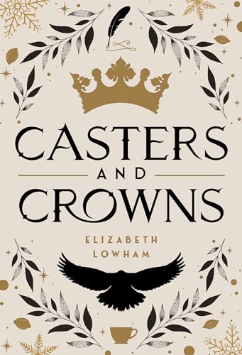 Casters and Crowns