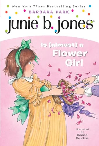  Junie B. Jones #13: Junie B. Jones Is (almost) a Flower Girl