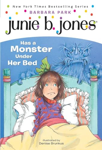  Junie B. Jones #8: Junie B. Jones Has a Monster Under Her Bed