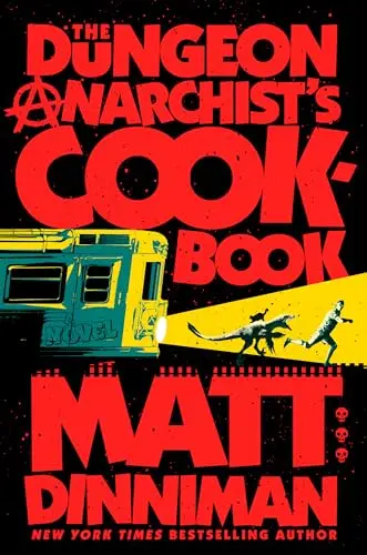 The Dungeon Anarchist's Cookbook