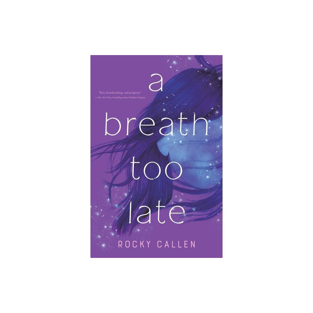 A Breath Too Late