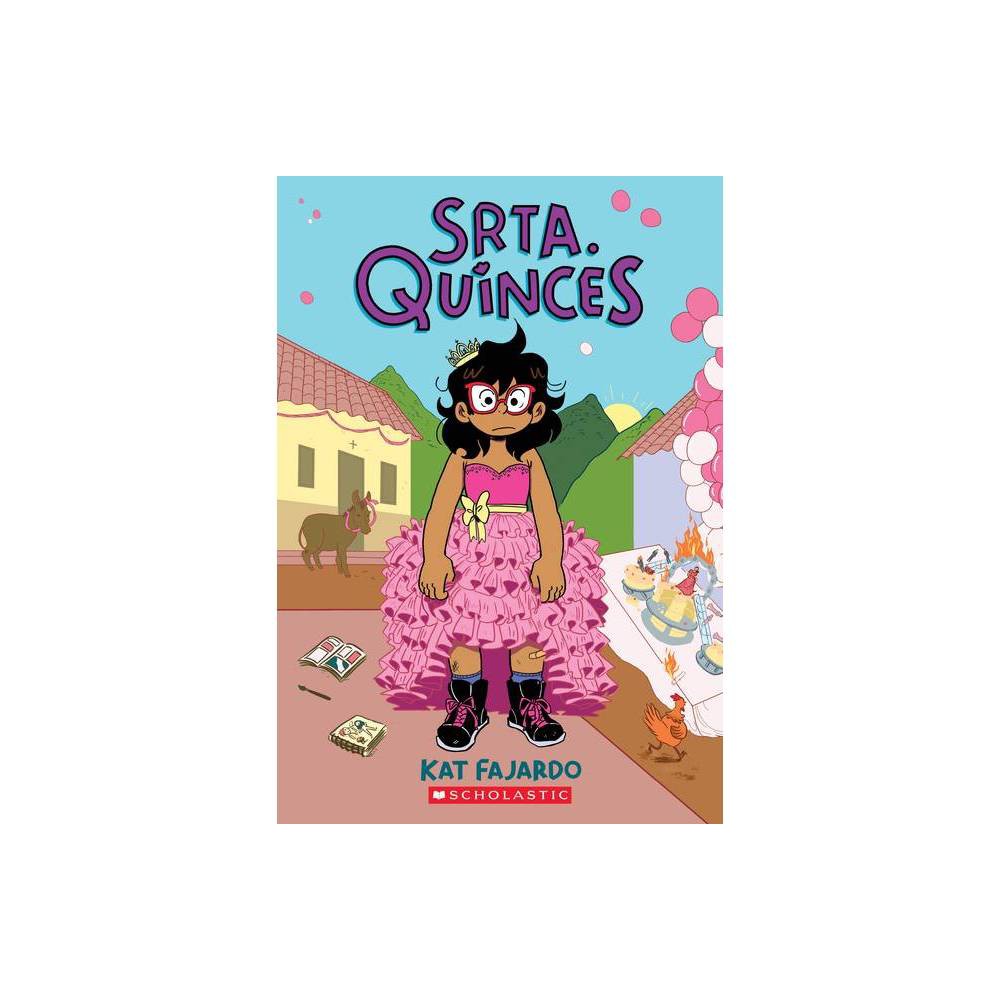Srta. Quinces (Miss Quinces) (paperback) - by Kat Fajardo
