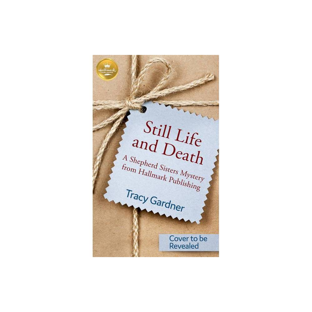 Still Life and Death (a Shepherd Sisters Mystery)