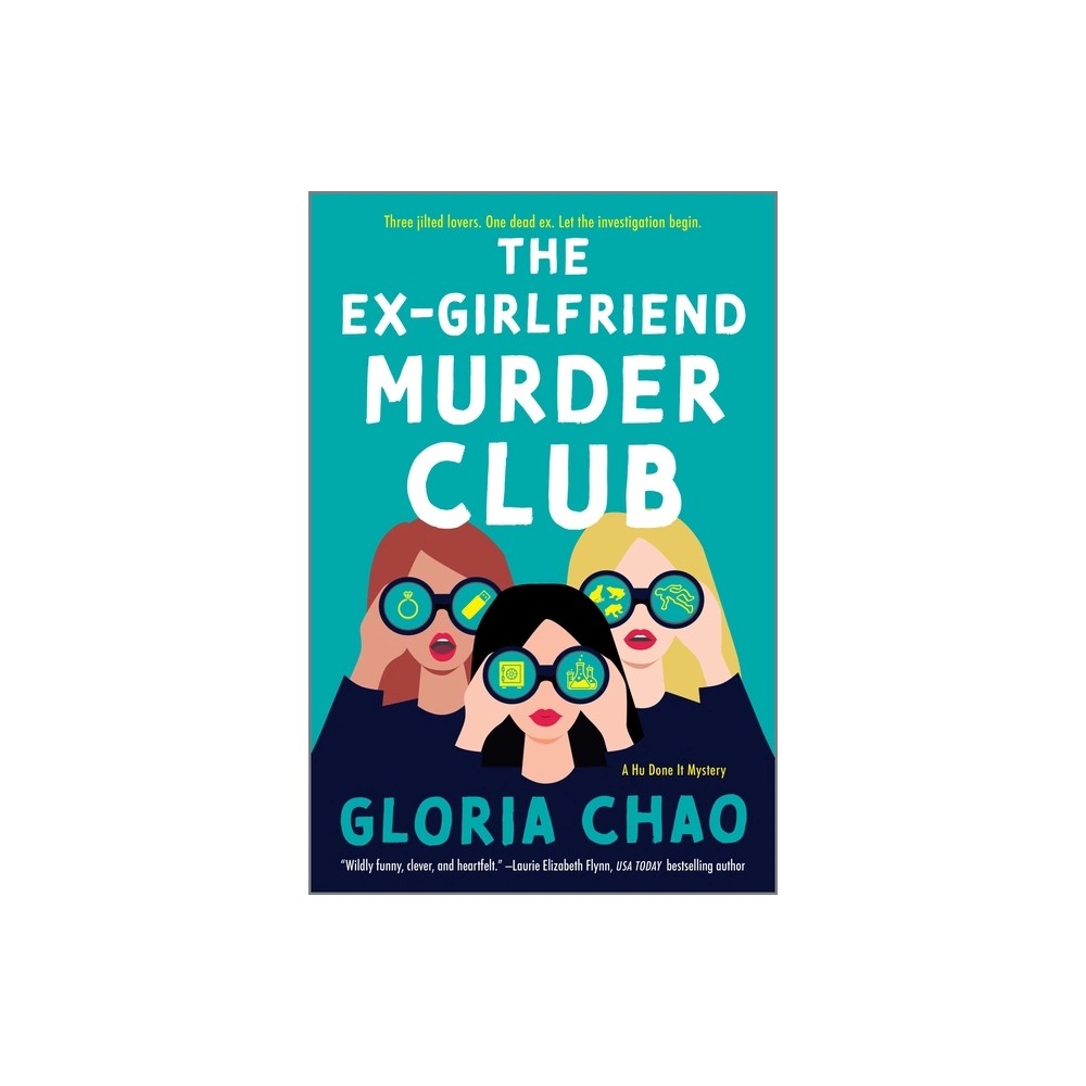 Gloria Chao the Ex-Girlfriend Murder Club (Paperback)