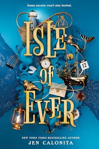Isle of Ever - by Jen Calonita (Hardcover)