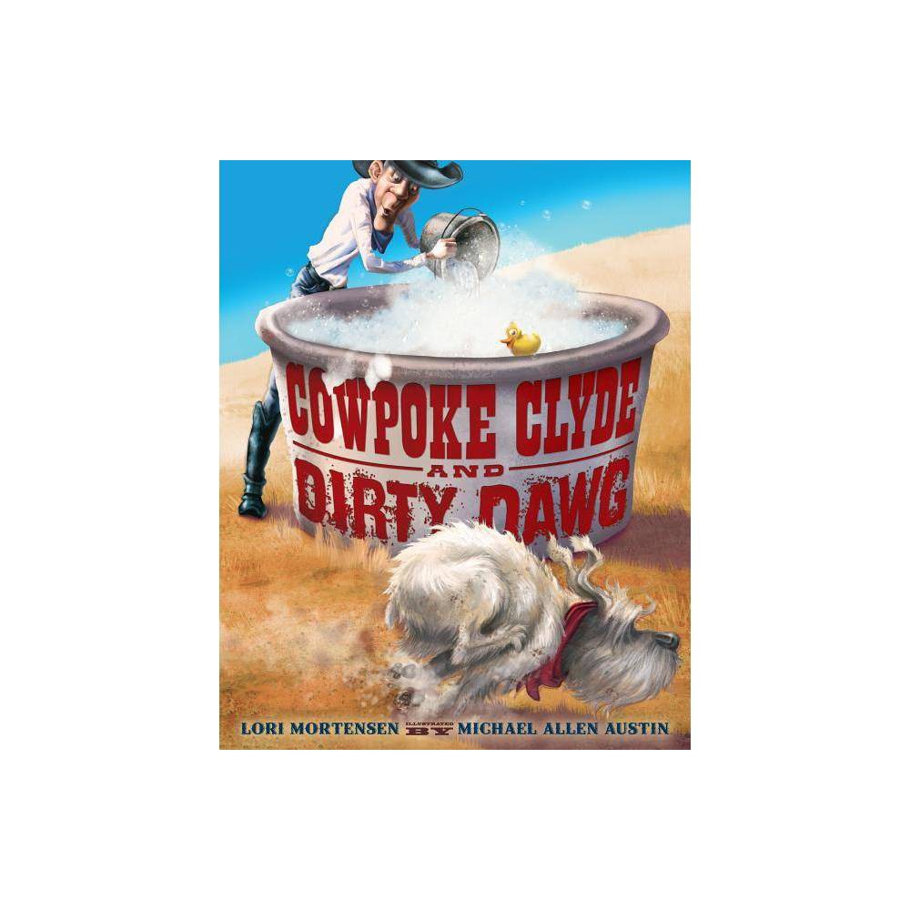 Cowpoke Clyde and Dirty Dawg