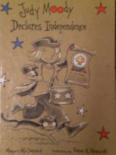 Judy Moody Declares Independence (Judy Moody, Book 6)