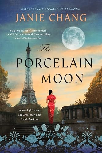 The Porcelain Moon: a Novel of France, the Great War, and Forbidden Love
