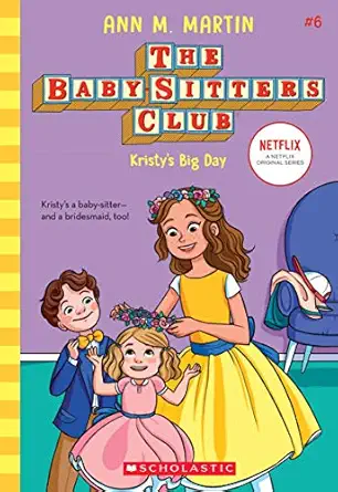 The Baby-Sitters Club #6