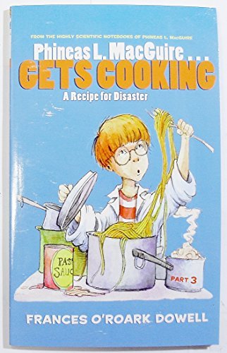 Phineas L. Macguire Gets Cooking a Recipe for Disaster (Part Three)