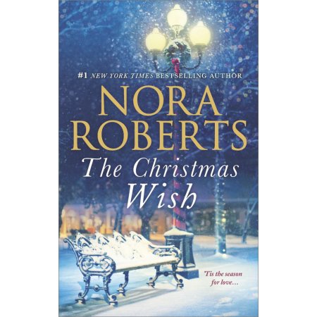The Christmas Wish: All I Want for Christmas First Impressions by Nora Roberts (Mass Market Paperbound)
