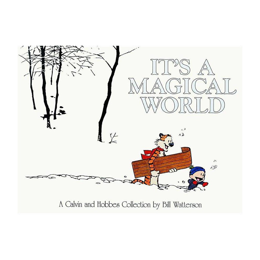 Bill Watterson It's a Magical World: a Calvin & Hobbes Collection (Paperback)