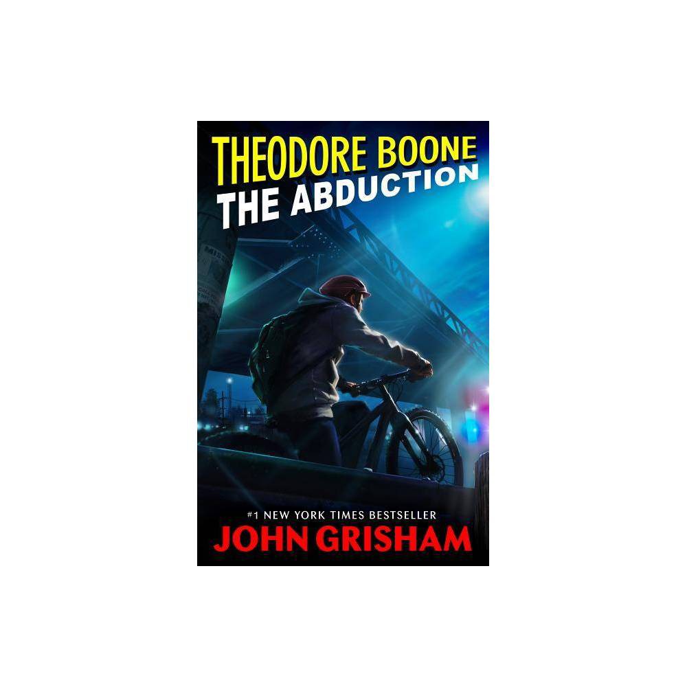The Abduction ( Theodore Boone) (Reprint) (Paperback) by John Grisham