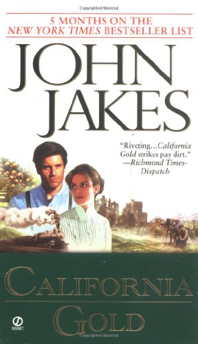 California Gold by John Jakes (Mass Market Paperbound)