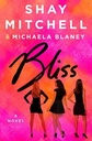 Bliss: a Novel