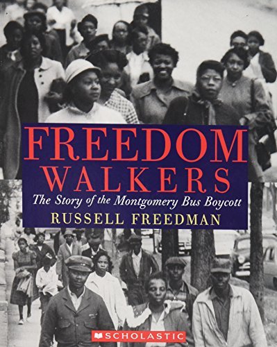 Freedom Walkers - The Story of the Montgomery Bus Boycott