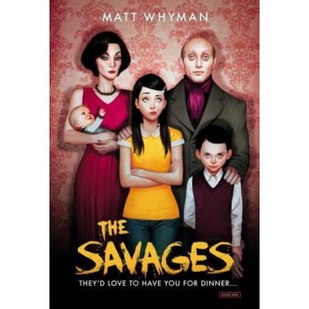 The Savages by Matt Whyman (Hardcover)