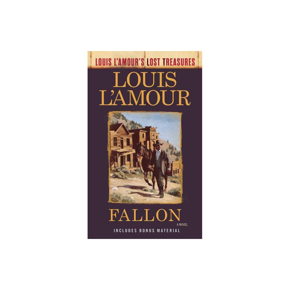 Louis L Amour S Lost Treasures Fallon (Louis L Amour S Lost Treasures)  (Paperback)