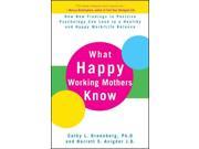 What Happy Working Mothers Know