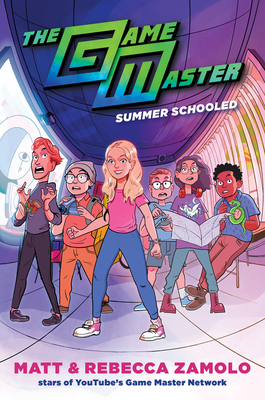The Game Master: Summer Schooled - by Rebecca & Matt Zamolo (Hardcover)
