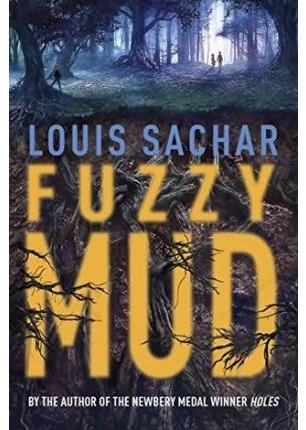 Fuzzy Mud by Louis Sachar (Hardcover)