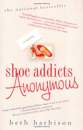Shoe Addicts Anonymous: a Novel by Beth Harbison (Paperback)