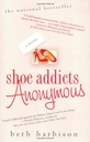 Shoe Addicts Anonymous: a Novel by Beth Harbison (Paperback)