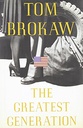 Pre-Owned the Greatest Generation [Nov 30  1998] Brokaw  Tom