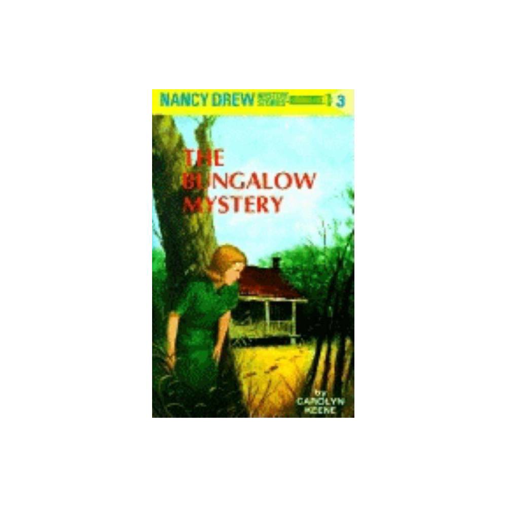 The Bungalow Mystery (Nancy Drew, Bk. 3)