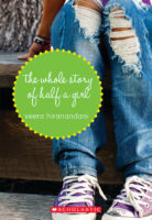 The Whole Story of Half a Girl - By Veera Hiranandani