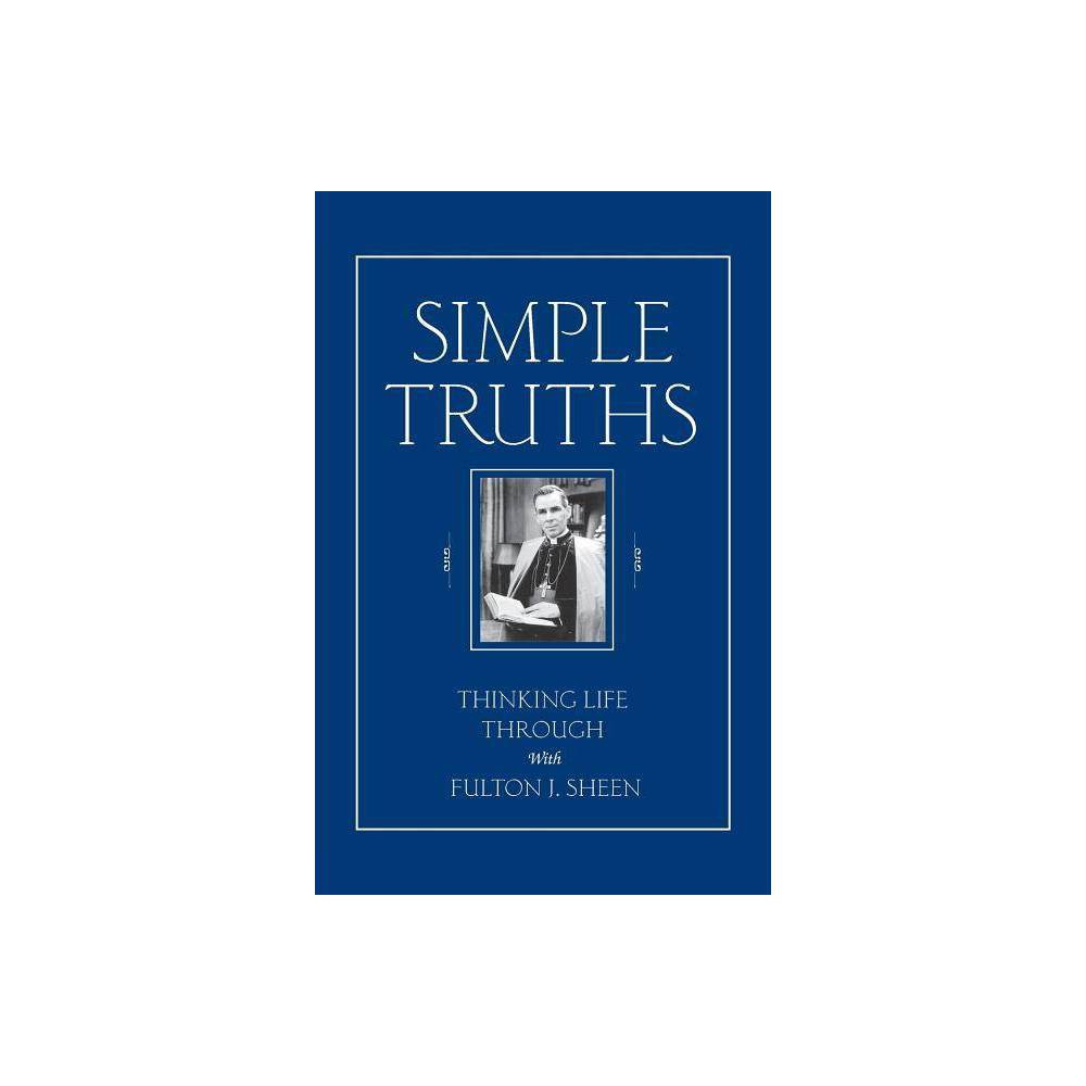 Simple Truths by Fulton J Sheen (Paperback)